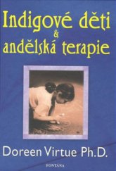 kniha Indigové děti a andělská terapie, Fontána 2008