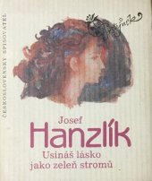 kniha Usínáš lásko jako zeleň stromů [výbor z milostných veršů], Československý spisovatel 1986