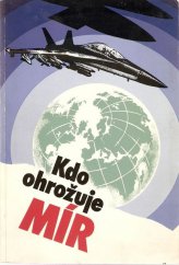 kniha Kdo ohrožuje mír, Naše vojsko 1982