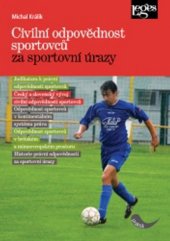kniha Civilní odpovědnost sportovců za sportovní úrazy, Leges 2016