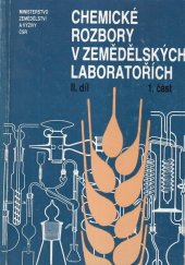 kniha Chemické rozbory v zemědělských laboratořích. Díl 2., část 1., Výstavnictví ministerstva zemědělství a výživy. 1987