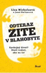kniha Odteraz žite v blahobyte, Ikar 2018