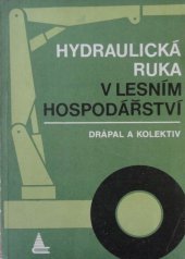 kniha Hydraulická ruka v lesním hospodářství, SZN 1980