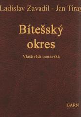 kniha Bítešský okres Vlastivěda moravská II. Místopis Moravy IV. Jihlavský kraj, Garn 2007