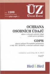 kniha Ochrana osobních údajů, GDPR - ÚZ č. 1209 úplné znění předpisů, Sagit 2017