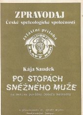 kniha Po stopách sněžného muže Na motivy povidky Josefa Nesvatby, Česká speleologická společnost 1980