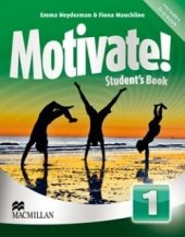 kniha Motivate! 1 Student's Book with CD-ROM, Macmillan 2013