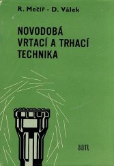 kniha Novodobá vrtací a trhací technika Určeno [také] posl. odb. škol., SNTL 1969