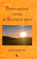 kniha Podivuhodné chvíle se Sluneční písní, Ruprechtické farní sdružení 2008