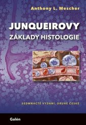 kniha Junqueirovy základy histologie, Galén 2025