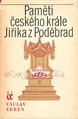 kniha Paměti českého krále Jiříka z Poděbrad 2., Mladá fronta 1977