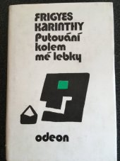 kniha Putování kolem mé lebky, Odeon 1981