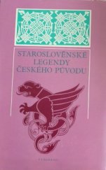 kniha Staroslověnské legendy českého původu nejstarší kapitoly z dějin česko-ruských kulturních vztahů, Vyšehrad 1976