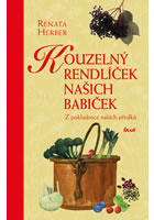 kniha Kouzelný rendlíček našich babiček Z pokladnice našich předků, Euromedia 2013