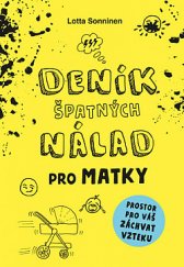 kniha Deník špatných nálad pro matky, Esence 2020
