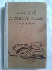 kniha Praktické a zdravé večeře Anuše Kejřové, Rodina 1937