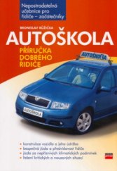kniha Autoškola příručka dobrého řidiče, CP Books 2005