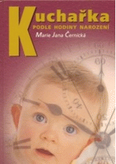 kniha Kuchařka podle hodiny narození, Achanté 2003
