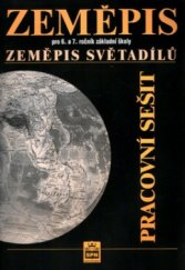 kniha Zeměpis pro 6. a 7. ročník základní školy. Zeměpis světadílů., SPN 2003