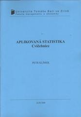 kniha Aplikovaná statistika cvičebnice, Univerzita Tomáše Bati ve Zlíně 2008