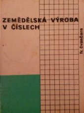 kniha Zemědělská výroba v číslech. 1. díl, SZN 1962