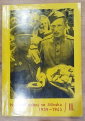 kniha Národní odboj na Jičínsku - II 1939-1945, OV ČSPB Jičín  1980