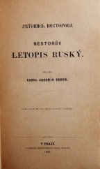 kniha Nestorův letopis ruský = Ljetopis' Nestorova, Nákladem Musea království českého 1867