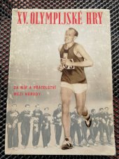 kniha XV. olympijské hry Za mír a přátelství mezi národy, Sokolské nakladatelství 1952