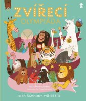 kniha Zvířecí olympiáda Objev šampiony zvířecí říše, Pikola 2020