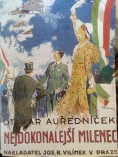 kniha Nejdokonalejší milenec román, Jos. R. Vilímek 1930