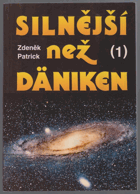 kniha Silnější než Däniken (kniha první), Ostrov 1994
