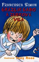 kniha Grázlik Gabo a zúbková víla, Slovart 2009