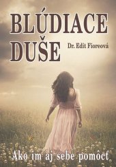 kniha Blúdiace duše Ako im aj sebe pomôcť, Eko-konzult 2016