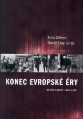 kniha Konec evropské éry dějiny Evropy 1890-1990, Mladá fronta 2003