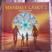 kniha Mandaly lásky 2 Nalijeme život , Lukáš Němec, Bhakti 2012