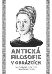 kniha Antická filosofie v obrázcích, Muni press 2017