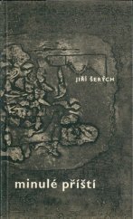 kniha Minulé příští, Mladá fronta 1966