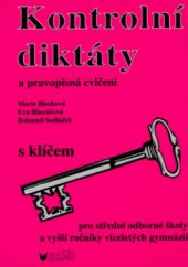 kniha Kontrolní diktáty a pravopisná cvičení pro střední odborné školy a vyšší ročníky víceletých gymnázií, Blug 2001