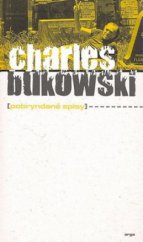 kniha Pobryndané spisy dosud nesebrané povídky a eseje 1944-1990, Argo 2009