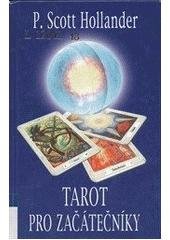 kniha Tarot pro začátečníky snadná cesta k porozumění a interpretaci Tarotu, ZEMS 2004