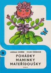 kniha Pohádky maminky Mateřídoušky, Orbis 1973