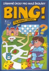 kniha Bing!. Tajemný hrad, Fragment 2002