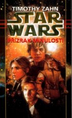 kniha Star Wars - Ruka Thrawnova 1. - Přízrak minulosti, Egmont 2004