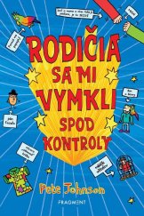 kniha Rodičia sa mi vymkli spod kontroly, Fragment 2023