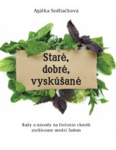 kniha Staré, dobré, vyskúšané Rady a návody na liečenie chorôb zozbierané medzi ľudom, Hladohlas 2020