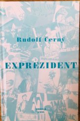 kniha Exprezident 1. Vzpomínky Antonína Novotného, Orego 1998