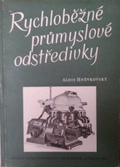 kniha Rychloběžné průmyslové odstředivky, SNTL 1958