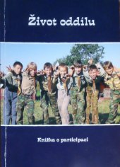 kniha Život oddílu Knížka o participaci, Pionýr 2005