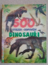 kniha 500 otázek a odpovědí  Dinosauři , Sun knihy 2019