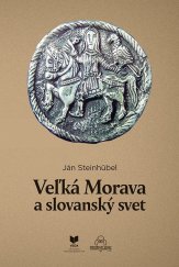 kniha Veľká Morava a slovanský svet, Veda 2025
